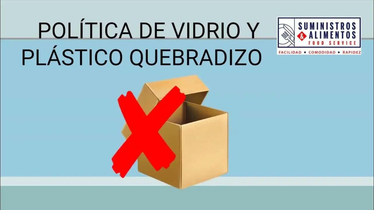 politica de vidrio y plastico quebradizo - Cuál es la política sobre vidrio y plástico quebradizo