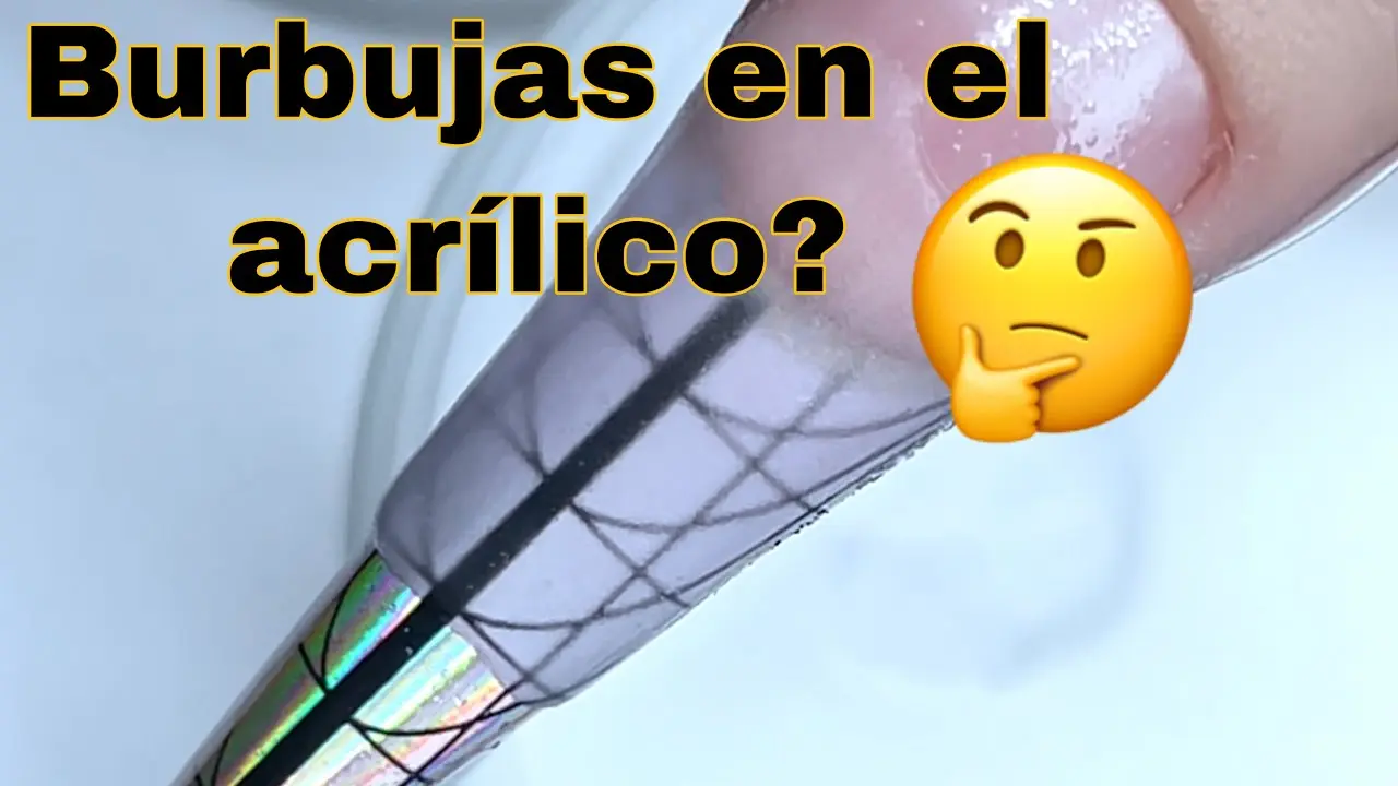 Por qué queda escarchado y con burbujas el acrílico - Por qué me salen burbujas cuando me pinto las uñas porque queda escarchado y con burbujas el acrilico - Por qué me salen burbujas cuando me pinto las uñas