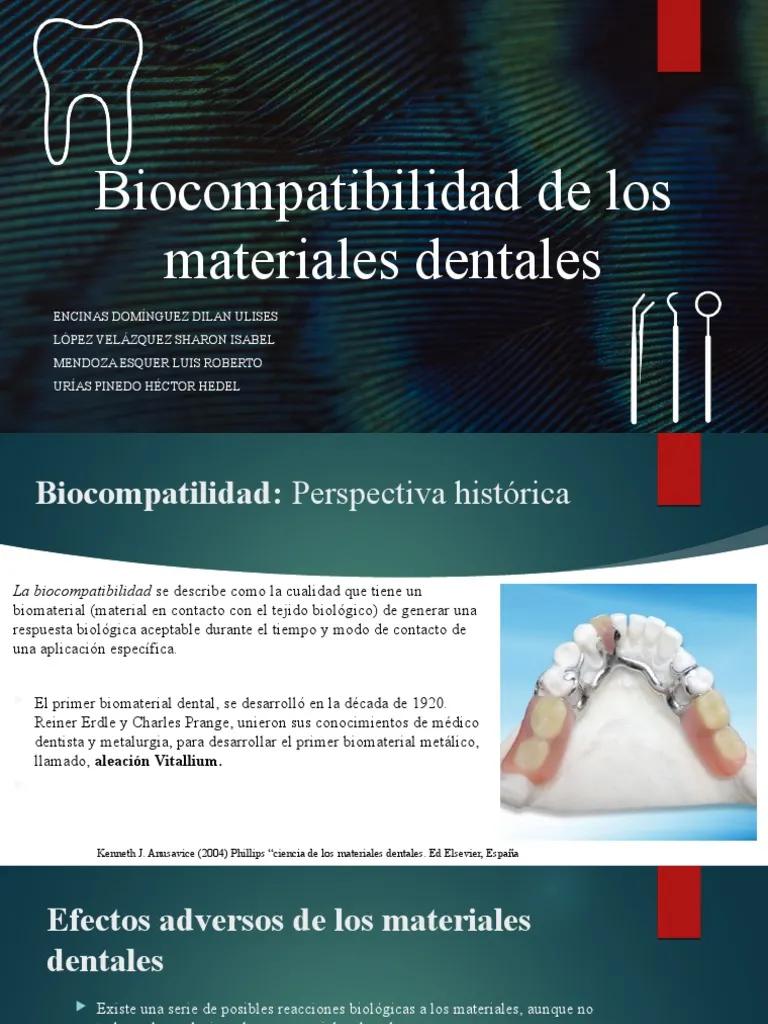 biocompatibilidad del acrilico dental - Qué es la biocompatibilidad de los materiales dentales