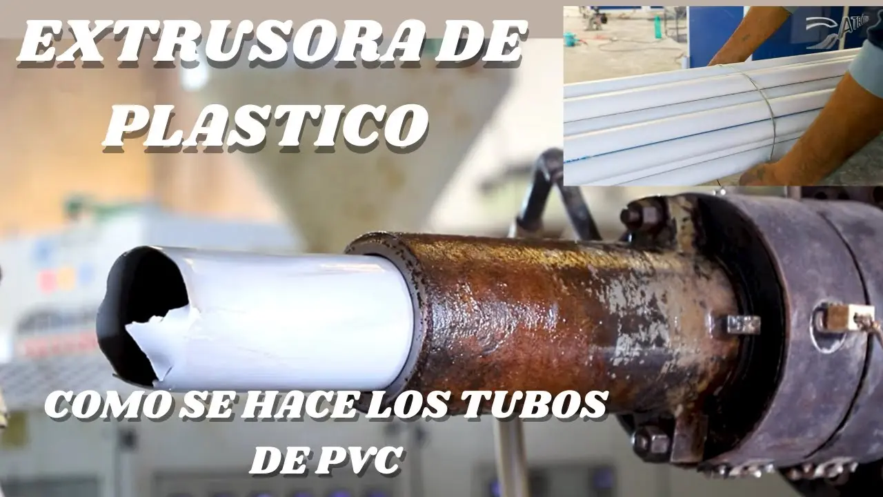 como se hacen los tubos de plastico - Qué proceso se utiliza para la fabricación de tuberías de PVC